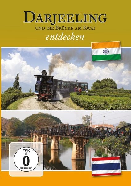 Darjeeling & Die Brücke am Kwai entdecken