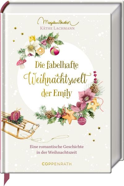 K&auml;the Lachmann �Die fabelhafte Weihnachtswelt der Emily� bestellen