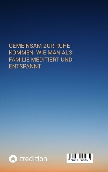 Produktbild: Meditation f&uuml;r Kinder - Entspannen Sie sich zusammen und entlasten Sie den Stress des Alltags.