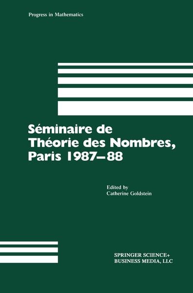 Produktbild: S&eacute;minaire de Th&eacute;orie des Nombres, Paris 1987&ndash;88