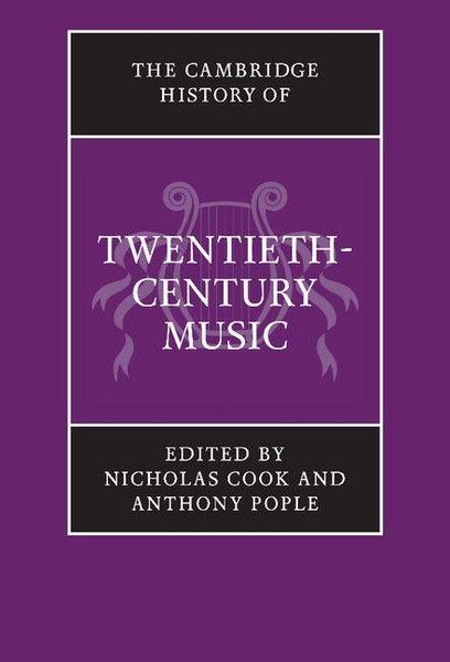 Produktbild: The Cambridge History of Twentieth-Century Music
