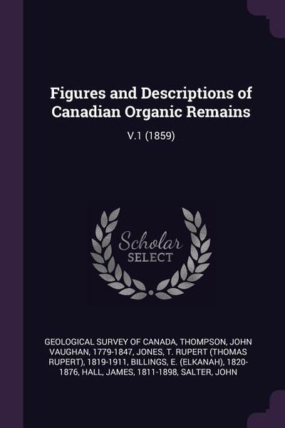 Produktbild: Figures and Descriptions of Canadian Organic Remains