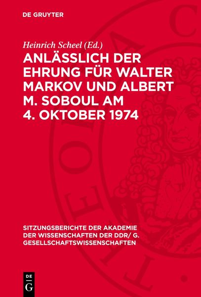 Produktbild: Anl&auml;&szlig;lich der Ehrung f&uuml;r Walter Markov und Albert M. Soboul am 4. Oktober 1974