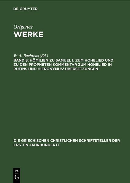 Produktbild: H&ouml;milien zu Samuel I, zum Hohelied und zu den Propheten Kommentar zum Hohelied in Rufins und Hieronymus' &Uuml;bersetzungen