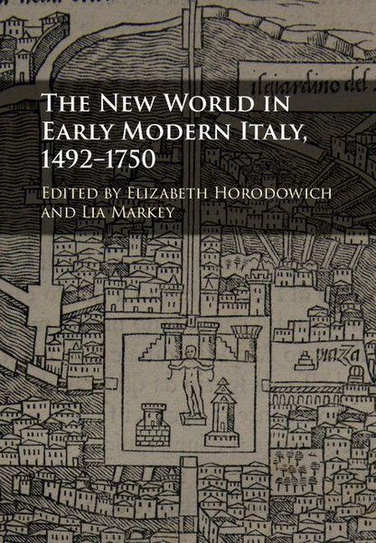 Produktbild: The New World in Early Modern Italy, 1492-1750
