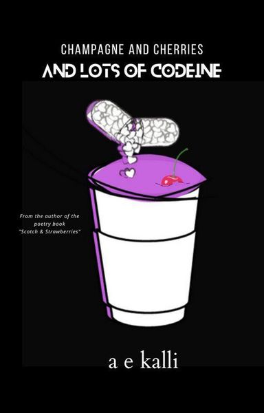 Produktbild: Champagne and Cherries (And Lots of Codeine)