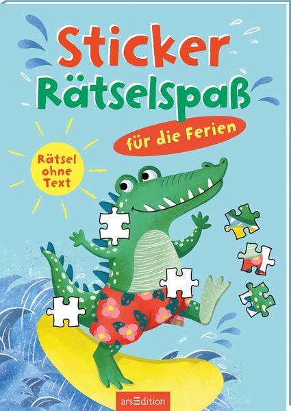 Sticker-Rätselspaß für die Ferien, Taschenbuch von , arsedition, 9783845866178
