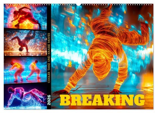 Produktbild: BREAKING Cooler Tanz und krasse Moves (Wandkalender 2026 DIN A2 quer), CALVENDO Monatskalender