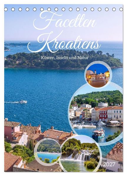 Produktbild: Facetten Kroatiens. K&uuml;sten, Inseln und Natur (Tischkalender 2027 DIN A5 hoch), CALVENDO Monatskalender