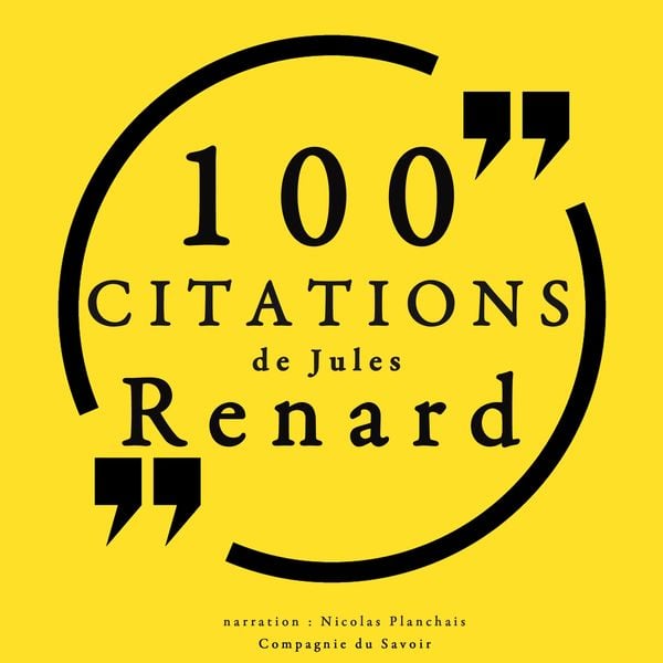 100 citations de Jules Renard - Jules Renard, Audio, 9782821109858