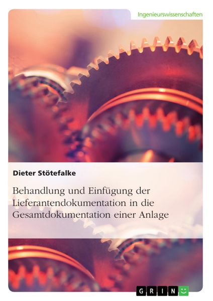 Produktbild: Behandlung und Einf&uuml;gung der Lieferantendokumentation in die Gesamtdokumentation einer Anlage