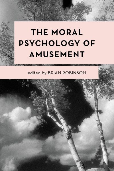 Produktbild: The Moral Psychology of Amusement