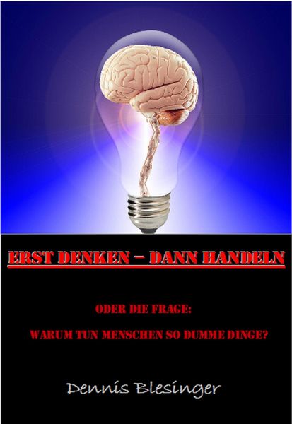 Produktbild: Erst Denken - Dann Handeln
