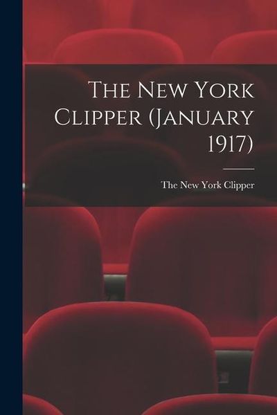 Produktbild: The New York Clipper (January 1917)