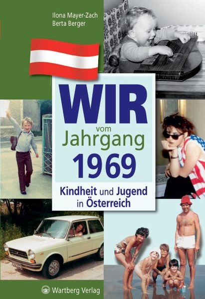 Produktbild: Wir vom Jahrgang 1969 - Kindheit und Jugend in &Ouml;sterreich