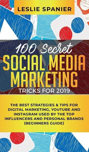 Produktbild: 100 Secret Social Media Marketing Tricks for 2019