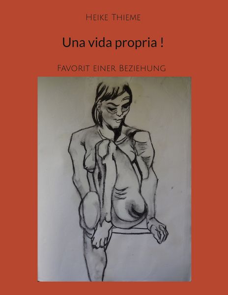 Una vida propria !, Taschenbuch von Heike Thieme, BoD – Books on Demand, 9783757828448