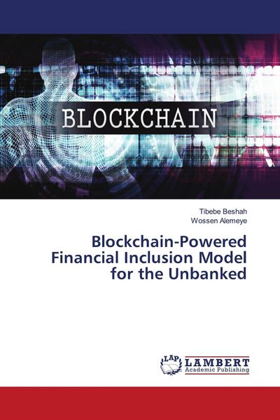 Produktbild: Blockchain-Powered Financial Inclusion Model for the Unbanked