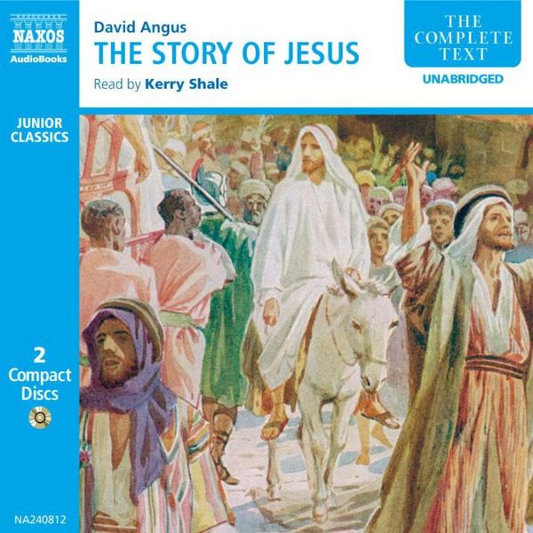 The Story of Jesus (2CD Edition) - David Angus, Audio, 4056198004319