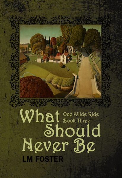 Produktbild: What Should Never Be (One Wilde Ride, #3)