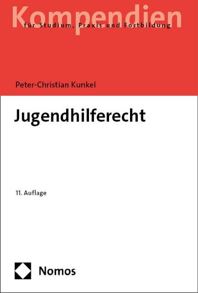 Jugendhilferecht, Taschenbuch von Peter-Christian Kunkel, Nomos, 978-3-7560-1466-8