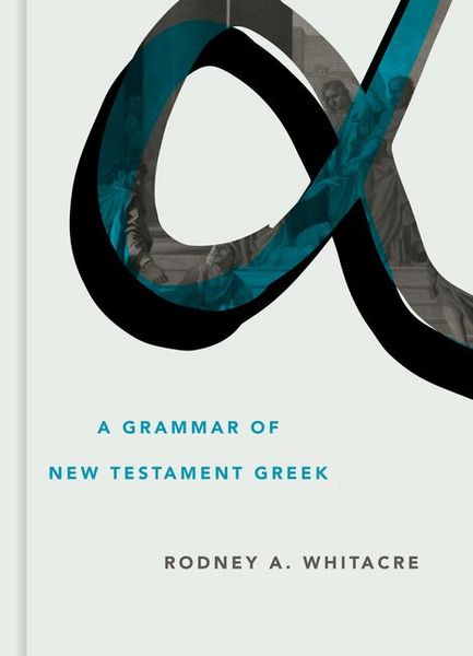 Produktbild: A Grammar of New Testament Greek