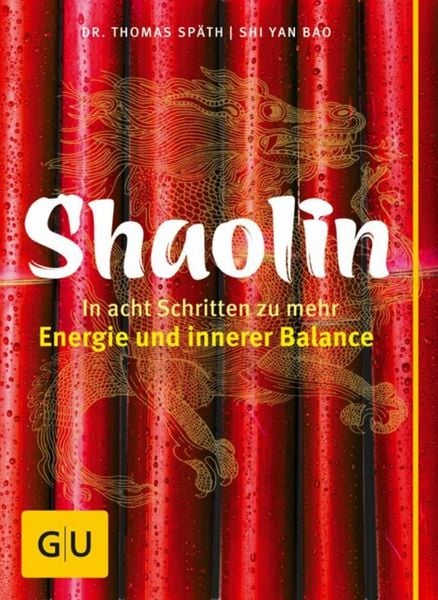 Produktbild: Shaolin - In acht Schritten zu mehr Energie und innerer Balance