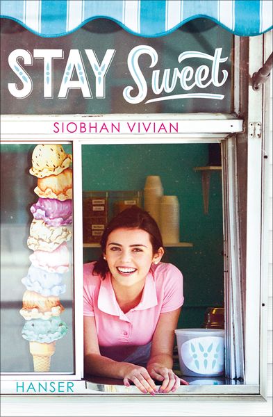 Stay sweet, Taschenbuch von Siobhan Vivian, Carl Hanser, 9783446266254
