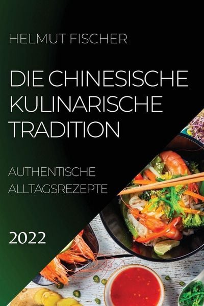 Produktbild: DIE CHINESISCHE KULINARISCHE TRADITION 2022