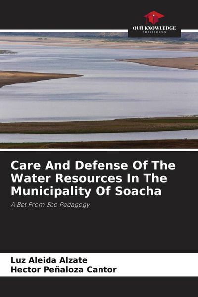 Produktbild: Care And Defense Of The Water Resources In The Municipality Of Soacha