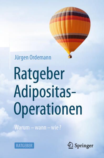 Ratgeber Adipositas-Operationen, Taschenbuch von Jürgen Ordemann, Springer Berlin, 9783662662618