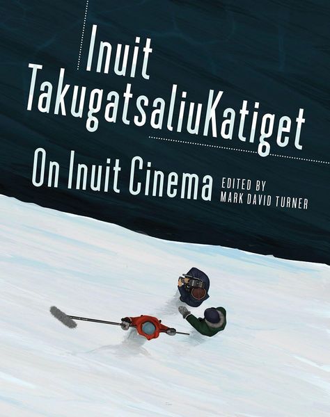 Produktbild: On Inuit Cinema Inuit Takugatsaliukatiget
