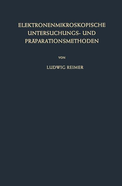 Produktbild: Elektronenmikroskopische Untersuchungs- und Pr&auml;parationsmethoden