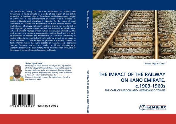 Produktbild: The Impact Of The Railway On Kano Emirate, C.1903-1960s