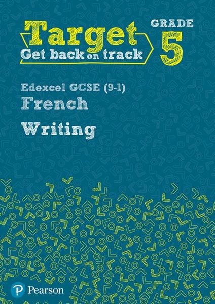Produktbild: Target Grade 5 Writing Edexcel GCSE (9-1) French Workbook