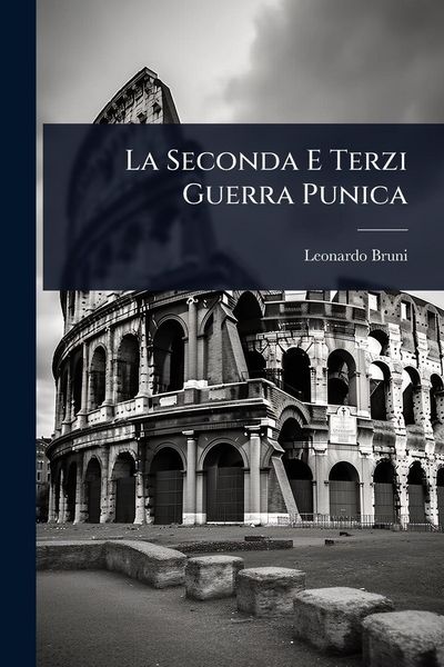 Produktbild: La Seconda E Terzi Guerra Punica