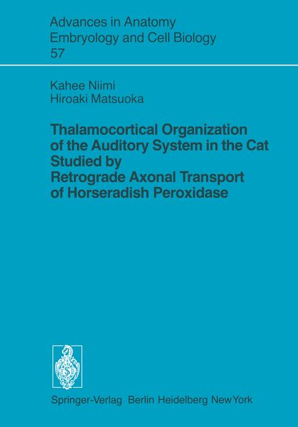 Produktbild: Thalamocortical Organization of the Auditory System in the Cat Studied by Retrograde Axonal Transport of Horseradish Peroxidase