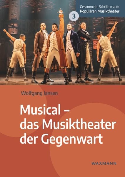 Musical – das Musiktheater der Gegenwart