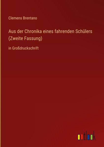Produktbild: Aus der Chronika eines fahrenden Sch&uuml;lers (Zweite Fassung)