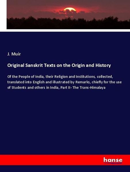 Produktbild: Original Sanskrit Texts on the Origin and History
