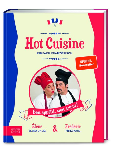 Hot Cuisine, Gebundene Ausgabe von Elena Uhlig,Fritz Karl, ZS - ein Verlag der Edel Verlagsgruppe