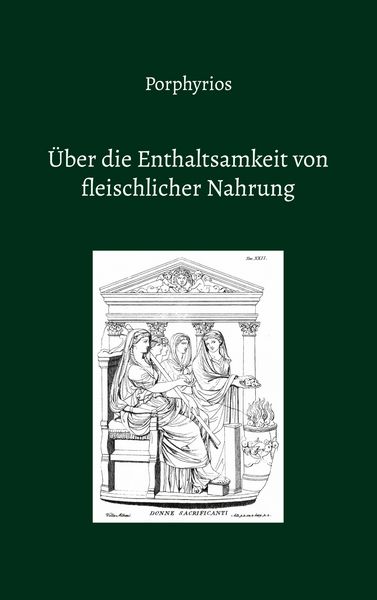 Produktbild: &Uuml;ber die Enthaltsamkeit von fleischlicher Nahrung