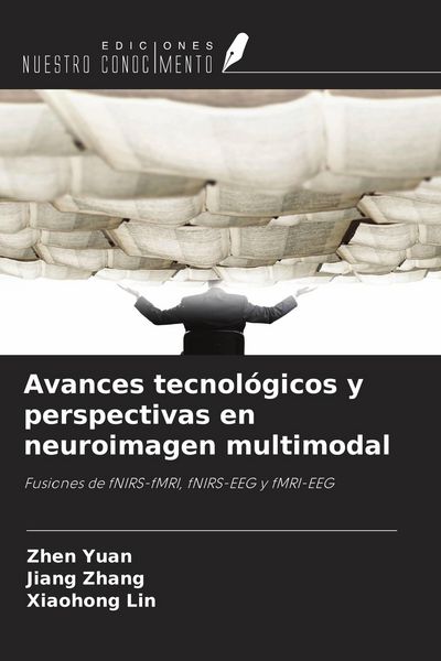 Produktbild: Avances tecnol&oacute;gicos y perspectivas en neuroimagen multimodal