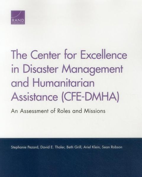 Produktbild: The Center for Excellence in Disaster Management and Humanitarian Assistance (Cfe-Dmha)