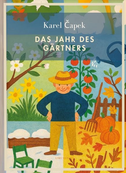 Produktbild: Karel Capek: Das Jahr des G&auml;rtners. Vollst&auml;ndige Neuausgabe
