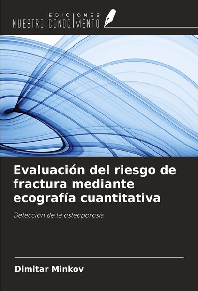 Produktbild: Evaluaci&oacute;n del riesgo de fractura mediante ecograf&iacute;a cuantitativa