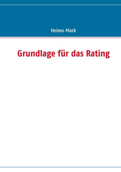 Produktbild: Grundlage f&uuml;r das Rating