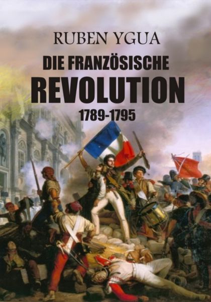 Produktbild: Die Franz&ouml;sische Revolution