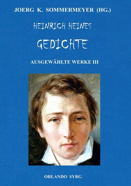 Produktbild: Heinrich Heines Gedichte. Ausgew&auml;hlte Werke III