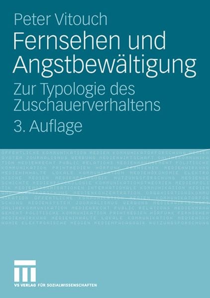 Fernsehen und Angstbewältigung, Taschenbuch von Peter Vitouch, VS Verlag für Sozialwissenschaften, 9783531153834